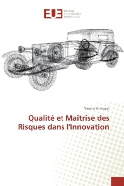 Qualité et Maîtrise des Risques dans l'Innovation