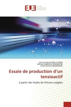 Essaie de production d'un tensioactif