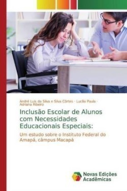 Inclusão Escolar de Alunos com Necessidades Educacionais Especiais: