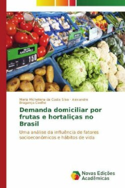 Demanda domiciliar por frutas e hortaliças no Brasil