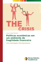 Políticas econômicas em um ambiente de fragilidade financeira