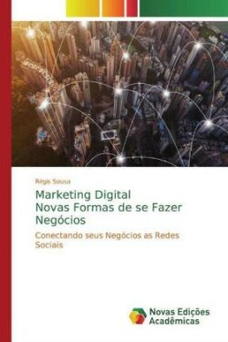 Marketing Digital Novas Formas de se Fazer Negócios