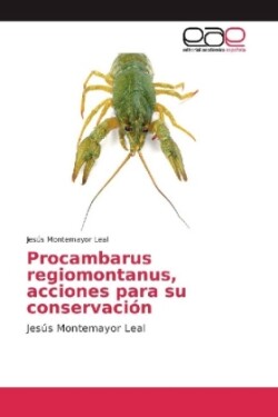 Procambarus regiomontanus, acciones para su conservación