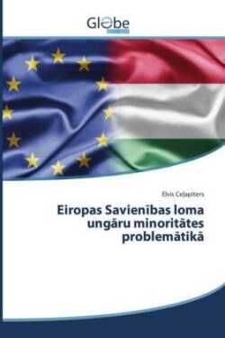 Eiropas Savienības loma ungāru minoritātes problemātikā