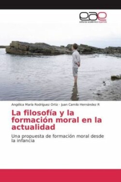 La filosofía y la formación moral en la actualidad