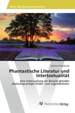 Phantastische Literatur und Intertextualität