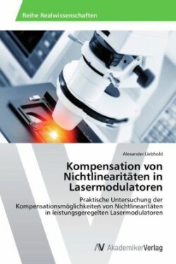 Kompensation von Nichtlinearitäten in Lasermodulatoren