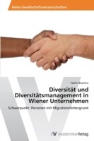 Diversität und Diversitätsmanagement in Wiener Unternehmen
