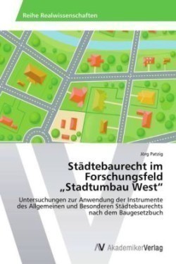 Städtebaurecht im Forschungsfeld "Stadtumbau West"