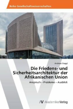 Friedens- und Sicherheitsarchitektur der Afrikanischen Union