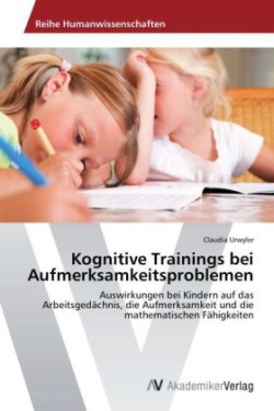 Kognitive Trainings bei Aufmerksamkeitsproblemen