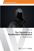 Terrorist in a Postmodern Perception