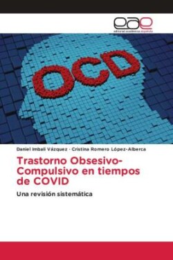 Trastorno Obsesivo-Compulsivo en tiempos de COVID