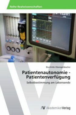 Patientenautonomie - Patientenverfügung