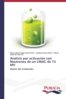 Análisis por activación con Neutrones de un LINAC de 15 MV