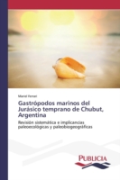 Gastrópodos marinos del Jurásico temprano de Chubut, Argentina