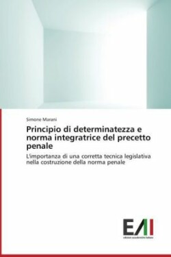 Principio di determinatezza e norma integratrice del precetto penale