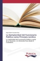 Ejemplaridad del Funcionario Público como Principio Jurídico