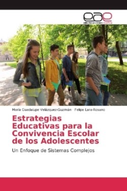 Estrategias Educativas para la Convivencia Escolar de los Adolescentes