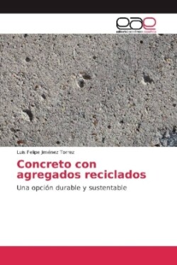 Concreto con agregados reciclados