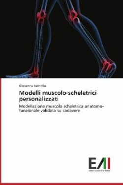 Modelli Muscolo-Scheletrici Personalizzati