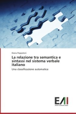 Relazione Tra Semantica E Sintassi Nel Sistema Verbale Italiano