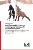 Modificazioni istologiche multiorganiche in agnelli pretermine con RDS