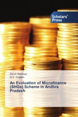 Evaluation of Microfinance (Shgs) Scheme in Andhra Pradesh