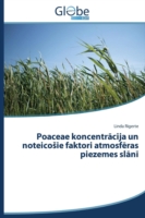 Poaceae koncentrācija un noteicosie faktori atmosfēras piezemes slānī