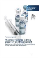 Pharmacovigilance in Drug Discovery and Development