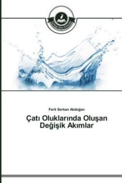 Çatı Oluklarında Oluşan Değişik Akımlar