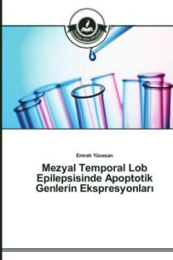 Mezyal Temporal Lob Epilepsisinde Apoptotik Genlerin Ekspresyonları