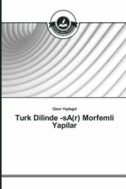 Turk Dilinde -sA(r) Morfemli Yapilar