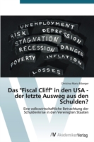 "Fiscal Cliff" in den USA - der letzte Ausweg aus den Schulden?