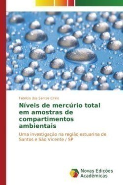 Níveis de mercúrio total em amostras de compartimentos ambientais