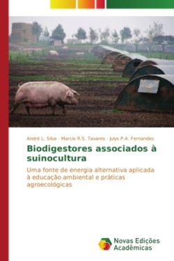 Biodigestores associados à suinocultura