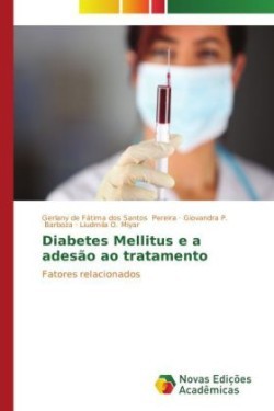 Diabetes Mellitus e a adesão ao tratamento