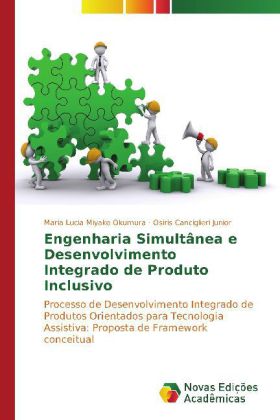 Engenharia Simultânea e Desenvolvimento Integrado de Produto Inclusivo