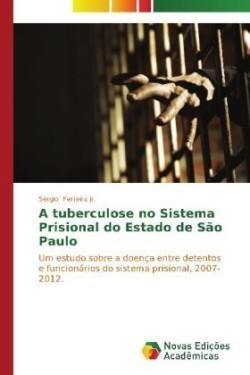 tuberculose no sistema prisional do Estado de São Paulo