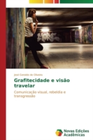 Grafitecidade e visão travelar