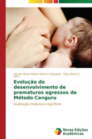 Evolução do desenvolvimento de prematuros egressos do Método Canguru