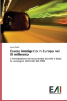 Essere immigrato in Europa nel III millennio