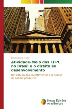 Atividade-Meio das EFPC no Brasil e o direito ao desenvolvimento
