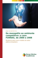 Do monopólio ao ambiente competitivo