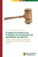 O papel da Justiça do Trabalho na promoção da igualdade de gênero