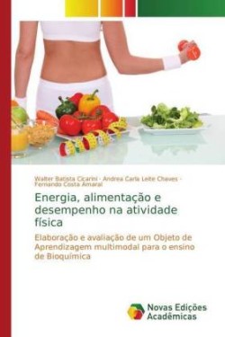 Energia, alimentação e desempenho na atividade física