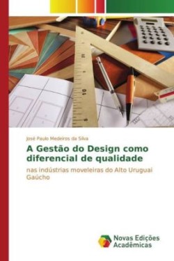 A Gestão do Design como diferencial de qualidade