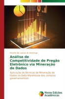Análise de Competitividade de Pregão Eletrônico via Mineração de Dados