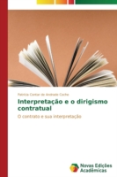 Interpretação e o dirigismo contratual