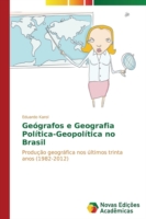 Geógrafos e Geografia Política-Geopolítica no Brasil